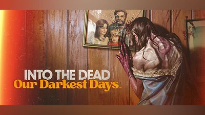 Into the Dead: Our Darkest Days