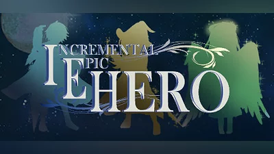 Incremental Epic Hero