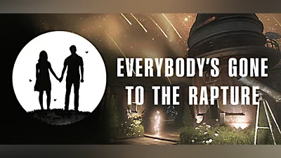 Everybody's Gone to the Rapture