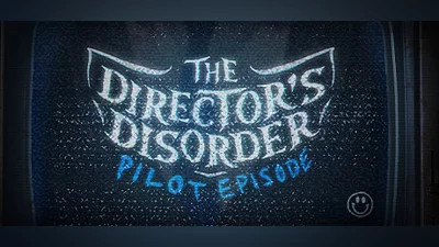 The Director's Disorder: Pilot Episode