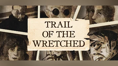 Trail of the Wretched