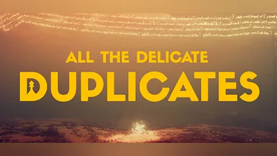 All the Delicate Duplicates