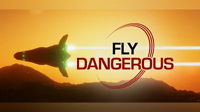 Fly Dangerous