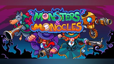 Monsters and Monocles
