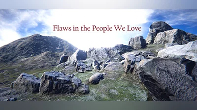 Flaws in the People We Love