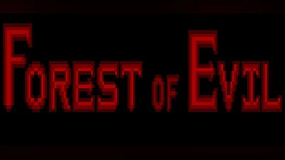 Forest of Evil