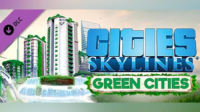 Cities: Skylines - Green Cities
