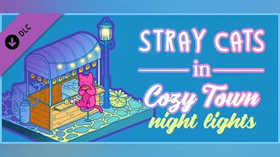 Stray Cats in Cozy Town: Night Lights