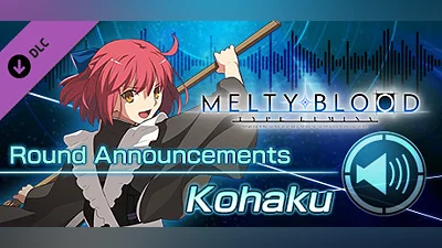 MELTY BLOOD: TYPE LUMINA - Kohaku Round Announcements
