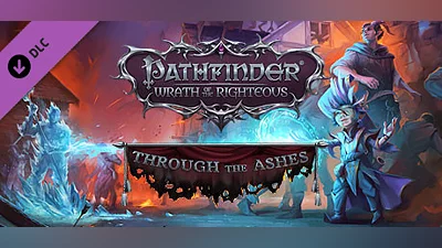 Pathfinder: Wrath of the Righteous - Through the Ashes