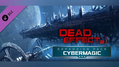Dead Effect 2 - Cybermagic