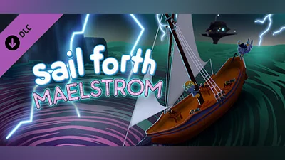 Sail Forth: Maelstrom