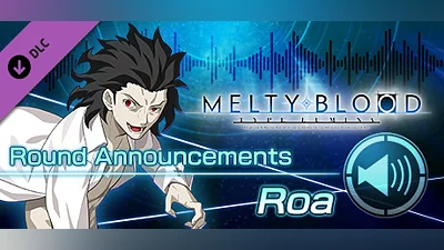 MELTY BLOOD: TYPE LUMINA - Roa Round Announcements