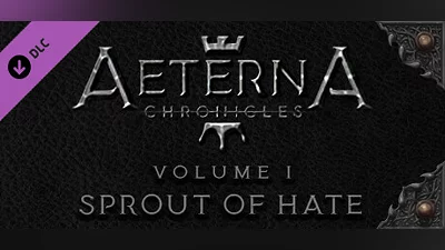 Aeterna Chronicles: Sprout of Hate