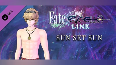 Fate/EXTELLA LINK - Sun Set Sun