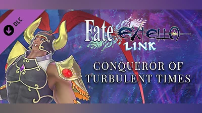 Fate/EXTELLA LINK - Conqueror of Turbulent Times