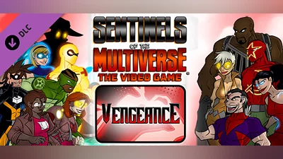 Sentinels of the Multiverse - Vengeance