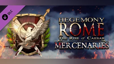 Hegemony Rome: The Rise of Caesar - Mercenaries Pack