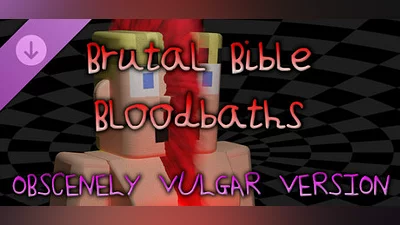 Brutal Bible Bloodbaths - Obscenely Vulgar Version