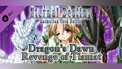 Eternal Destiny - Dragon's Dawn: Revenge of Tiamat