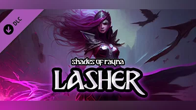 Shades of Rayna - Lasher Class