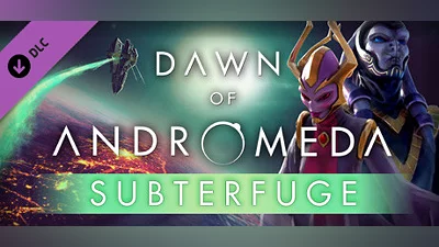 Dawn of Andromeda: Subterfuge