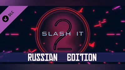 Slash it 2 - Russian Edition Pack