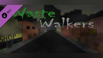 Waste Walkers Prepper's Edition DLC