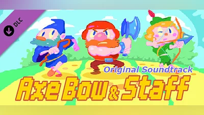 Axe, Bow & Staff: The Soundtrack