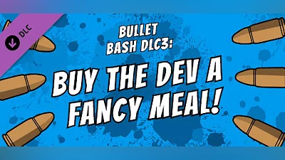 Buy The Dev a Fancy Meal - Bullet Bash