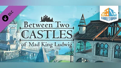 Tabletopia - Between Two Castles of Mad King Ludwig