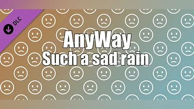 AnyWay! - Such a sad rain of sad faces of white color...