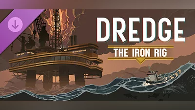 DREDGE - The Iron Rig
