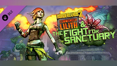 Borderlands 2: Commander Lilith & the Fight for Sanctuary