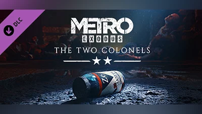Metro Exodus - The Two Colonels
