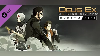 Deus Ex: Mankind Divided - System Rift