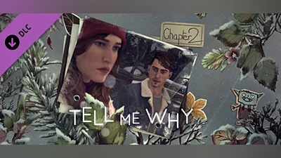 Tell Me Why: Chapter 2