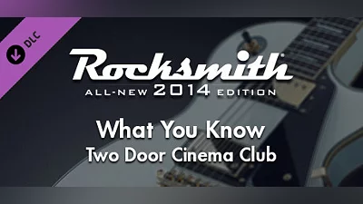 Rocksmith  2014 Edition – Remastered – Two Door Cinema Club - “What You Know”
