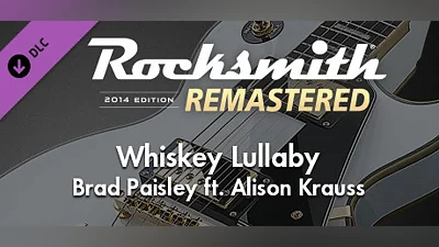Rocksmith  2014 Edition – Remastered – Brad Paisley ft. Alison Krauss- “Whiskey Lullaby”