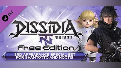 DFF NT: 3rd Appearance Special Set for Shantotto and Noctis