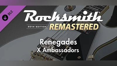 Rocksmith  2014 Edition – Remastered – X Ambassadors - “Renegades”
