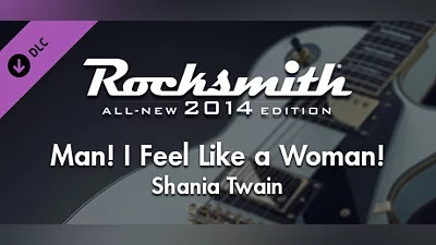 Rocksmith  2014 Edition – Remastered – Shania Twain - “Man! I Feel Like a Woman!”
