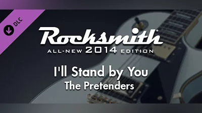 Rocksmith  2014 Edition – Remastered – The Pretenders - “I’ll Stand by You”