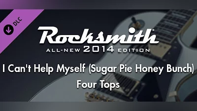 Rocksmith  2014 Edition – Remastered – Four Tops - “I Can’t Help Myself (Sugar Pie Honey Bunch)”