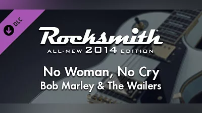 Rocksmith  2014 Edition – Remastered – Bob Marley & The Wailers - “No Woman, No Cry”
