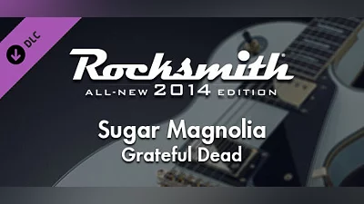 Rocksmith  2014 Edition – Remastered – Grateful Dead - “Sugar Magnolia”