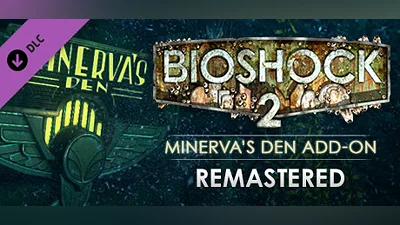 BioShock 2: Minerva's Den Remastered