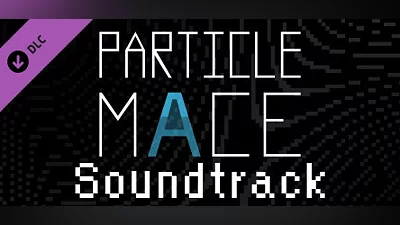 PARTICLE MACE - Soundtrack