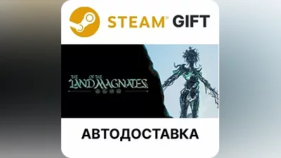 The Land of the Magnates Steam + Select AUTO