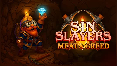 Sin Slayers: Meat & Greed